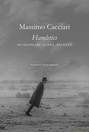Hamletics - Massimo Cacciari [KSIĄŻKA]