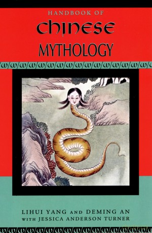 Handbook Of Chinese Mythology Paperback - Lihui; An, Dem Yang [KSIĄŻKA]