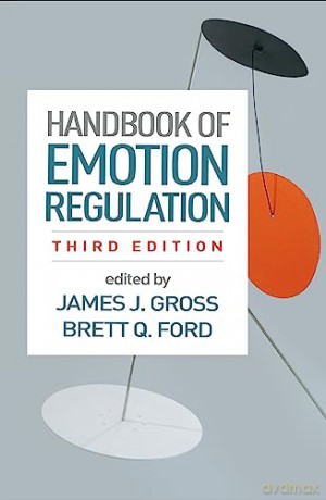 Handbook of Emotion Regulation, Third Edition - James J. Gross [KSIĄŻKA]