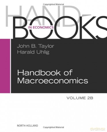 Handbook Of Macroeconomics: Volume 2b - John B. Taylor [KSIĄŻKA]