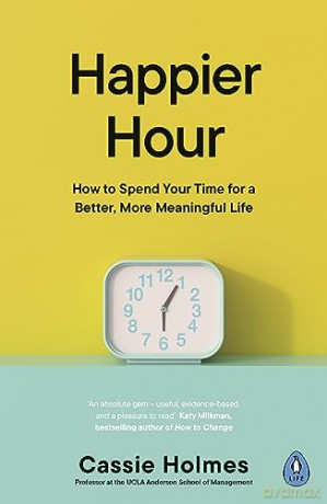 Happier Hour - Cassie Holmes [KSIĄŻKA]
