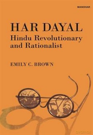 Har Dayal Hindu Revolutionary and Rationalist - Emily Brown [KSIĄŻKA]