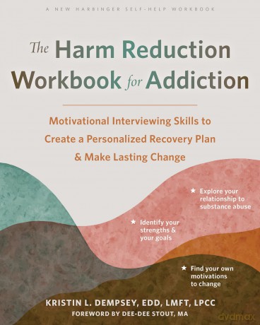 Harm Reduction Workbook For Addiction - Kristin L Dempsey [KSIĄŻKA]