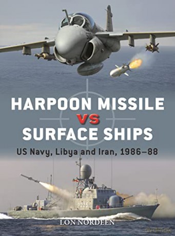 Harpoon Missile Vs Surface Ships - Lon Nordeen [KSIĄŻKA]