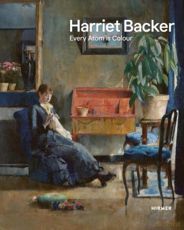 Harriet Backer Each Atom Is Colour - Vibeke Waallann Hans [KSIĄŻKA]