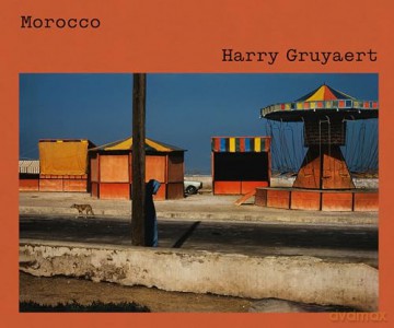 Harry Gruyaert Morocco - Harry Gruyaert [KSIĄŻKA]