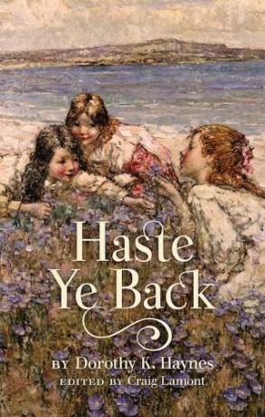 Haste Ye Back - Dorothy K. Haynes [KSIĄŻKA]