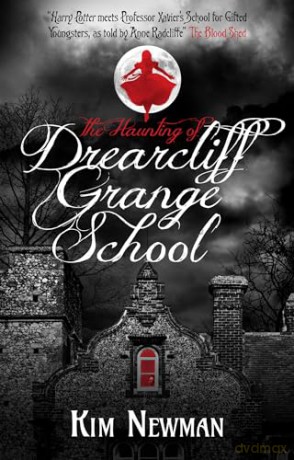 Haunting Of Drearcliff Grange School - Kim Newman [KSIĄŻKA]