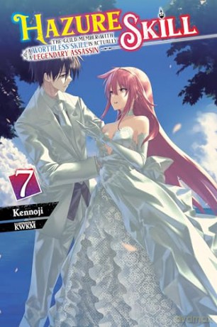 Hazure Skill The Guild Member Vol 7 - Kennoji [KSIĄŻKA]