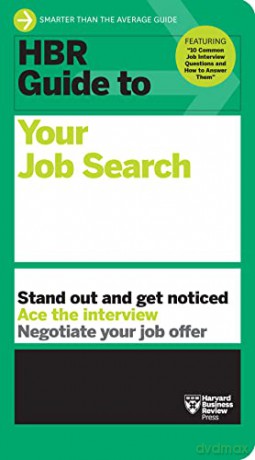 Hbr Guide To Your Job Search [KSIĄŻKA]