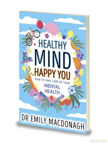 Healthy Mind, Happy You: How to Take Care of Your Mental Health - Everything you need to know about anxiety and mental health - Emily Macdonagh [KSIĄŻKA]