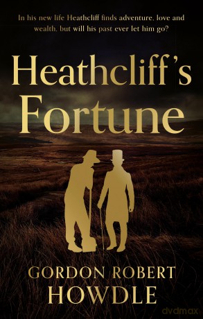 Heathcliffs Fortune - Robert Gordon [KSIĄŻKA]
