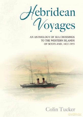 Hebridean Voyages An Anthology Of Sea [KSIĄŻKA]