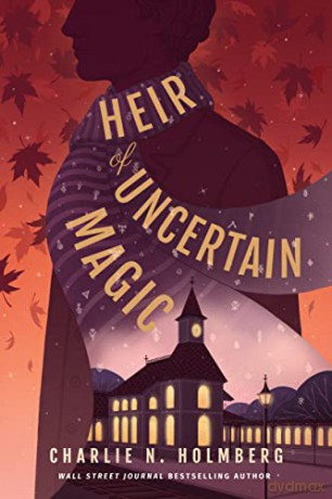 Heir Of Uncertain Magic - Charlie Holmberg [KSIĄŻKA]