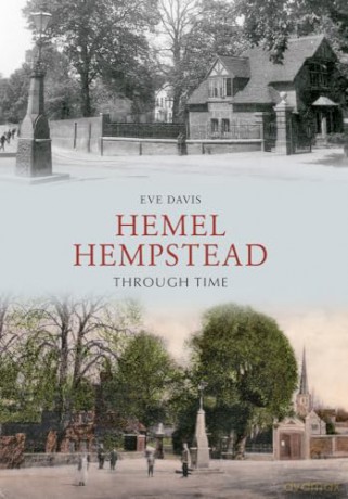 Hemel Hempstead Through Time - Eve Davis [KSIĄŻKA]