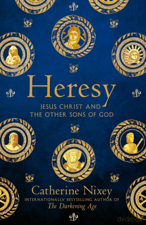 Heresy - Catherine Nixey [KSIĄŻKA]