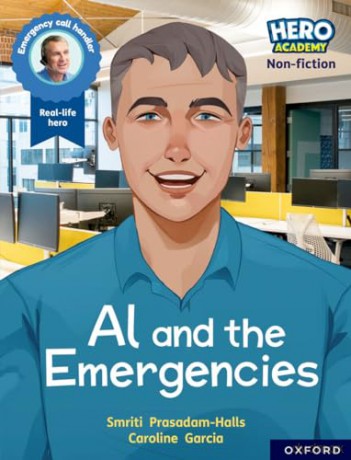 Hero Academy Non-fiction: Oxford Reading Level 11, Book Band Lime: Al and the Emergencies [KSIĄŻKA]