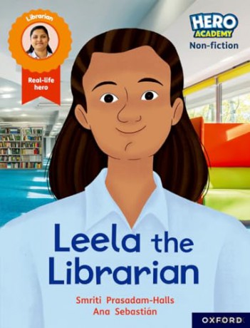 Hero Academy Non-fiction: Oxford Reading Level 9, Book Band Gold: Leela the Librarian [KSIĄŻKA]