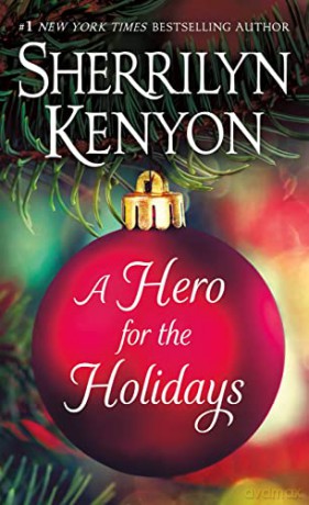 Hero For The Holidays - Sherrilyn Kenyon [KSIĄŻKA]