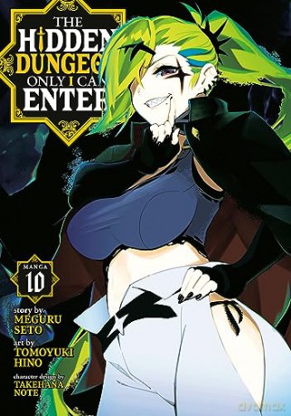 Hidden Dungeon Only I Can Enter (Manga) Vol. 10, The (The Hidden Dungeon Only I Can Enter (Manga)) - Meguru Seto [KSIĄŻKA]