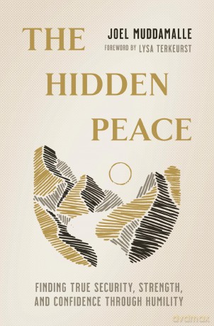Hidden Peace: Finding True Security, Strength, and Confidence Through Humility - Joel Muddamalle [KSIĄŻKA]