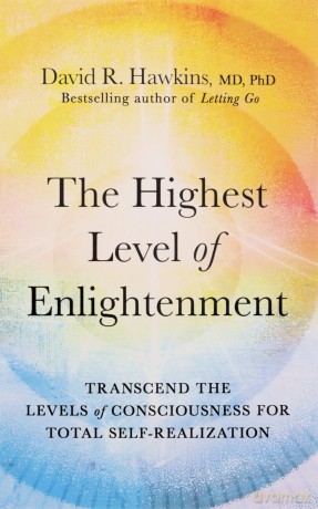 Highest Level Of Enlightenment - David R Hawkins [KSIĄŻKA]