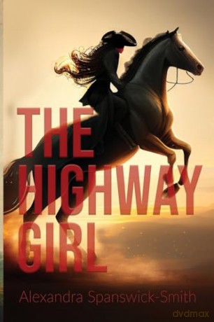 Highwaygirl - Alexandra Spanswick- [KSIĄŻKA]