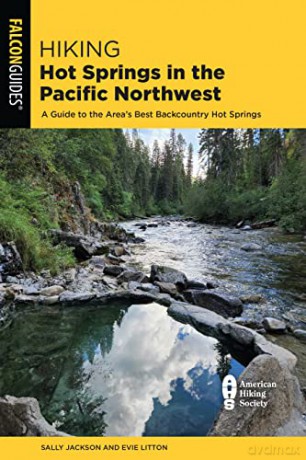 Hiking Hot Springs In Pacific Northwest - Evie Litton [KSIĄŻKA]