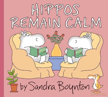Hippos Remain Calm - Sandra Boynton [KSIĄŻKA]