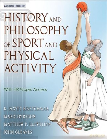 History and Philosophy of Sport and Physical Activity - R. Scott Kretchmar [KSIĄŻKA]
