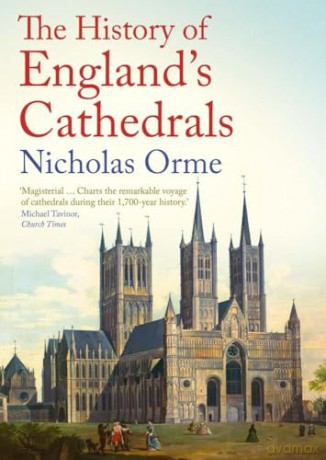 History Of Englands Cathedrals - Nicholas Orme [KSIĄŻKA]
