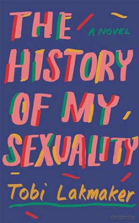 History Of My Sexuality - Tobi Lakmaker [KSIĄŻKA]