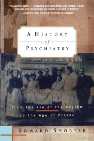 History Of Psychiatry - Edward Shorter [KSIĄŻKA]