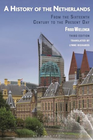 History Of The Netherlands - Friso Wielenga [KSIĄŻKA]