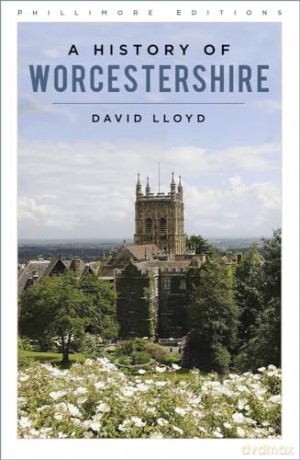 History Of Worcestershire - David Lloyd [KSIĄŻKA]