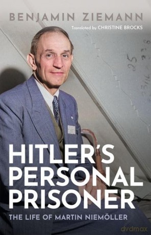 Hitlers Personal Prisoner - Benjamin Ziemann [KSIĄŻKA]