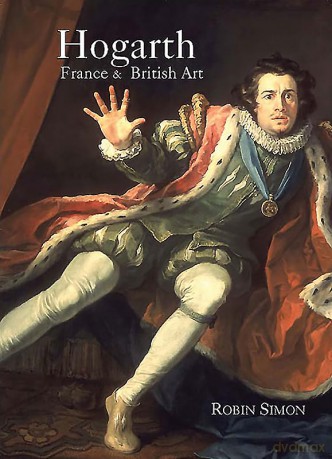 Hogarth France And British Art - Robin Simon [KSIĄŻKA]
