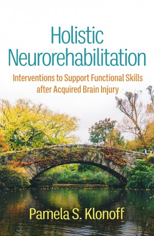 Holistic Neurorehabilitation - Pamela S Klonoff [KSIĄŻKA]