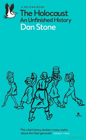Holocaust An Unfinished History - Dan Stone [KSIĄŻKA]