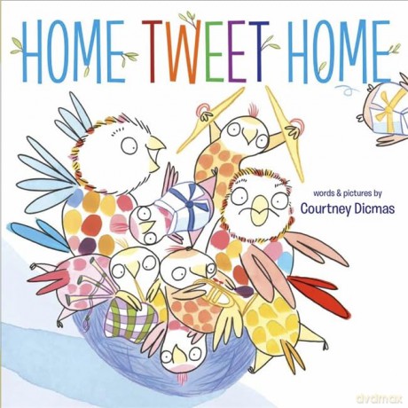 Home Tweet Home - Courtney Dicmas [KSIĄŻKA]