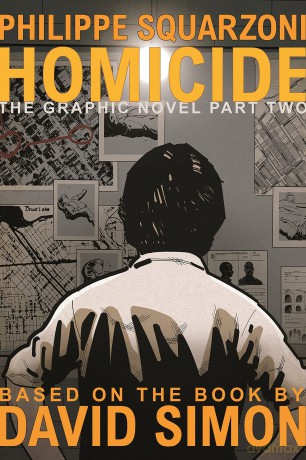 Homicide The Graphic Novel Part - David Simon [KSIĄŻKA]
