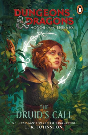 Honor Among Thieves The Druids Call - E K Johnston [KSIĄŻKA]