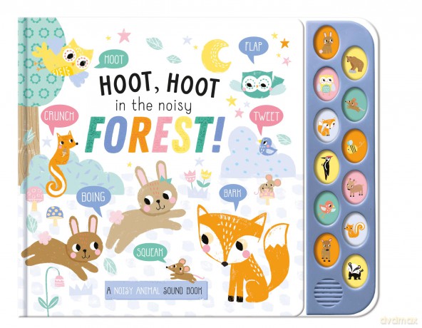 Hoot Hoot In The Noisy Forest Sound Book - 12 Exciting Animal Sound Buttons To Press And Play (Noisy Animals Sound Books) - Anna Madin [KSIĄŻKA]