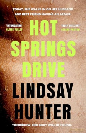 Hot Springs Drive - Lindsay Hunter [KSIĄŻKA]