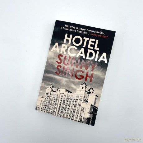 Hotel Arcadia - Sunny Singh [KSIĄŻKA]