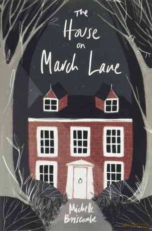 House On March Lane The - ichelle Briscombe [KSIĄŻKA]