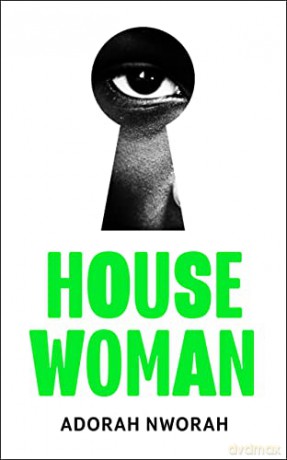 House Woman - Adorah Nworah [KSIĄŻKA]