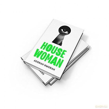 House Woman - Adorah Nworah [KSIĄŻKA]