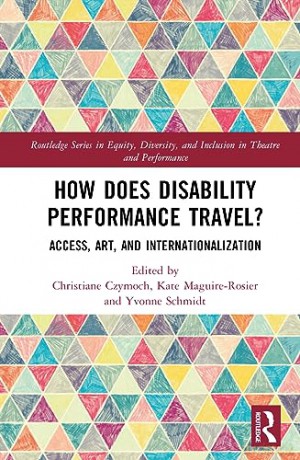 How Does Disability Performance Travel - Christiane Czymoch [KSIĄŻKA]