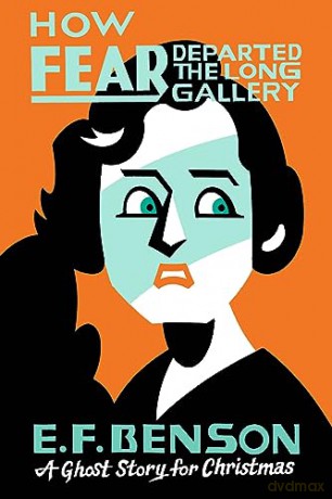 How Fear Departed The Long Galler - Benson E F [KSIĄŻKA]